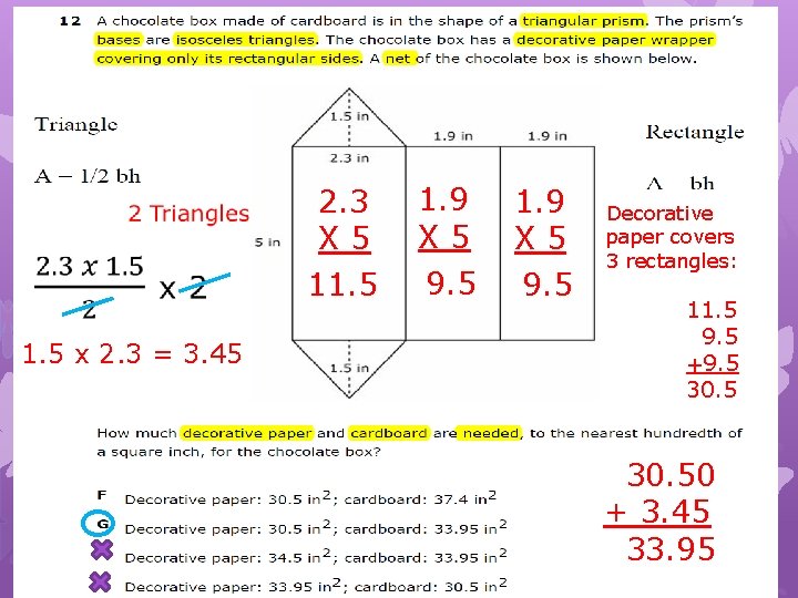 2. 3 X 5 11. 5 x 2. 3 = 3. 45 1. 9
