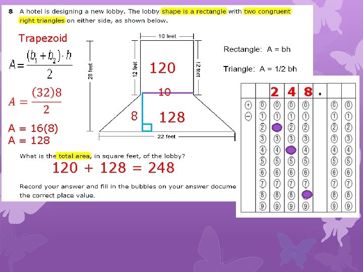 Trapezoid 120 10 A = 16(8) A = 128 8 120 + 128 =