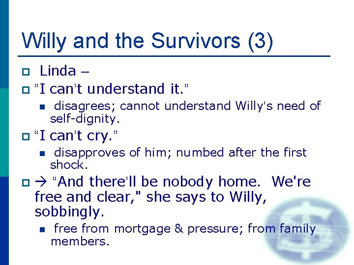 Willy and the Survivors (3) Linda – p ”I can’t understand it. ” p