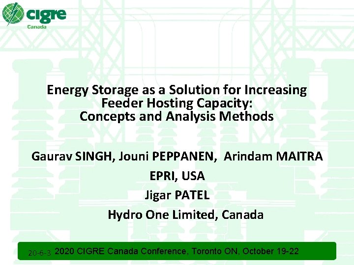 Energy Storage as a Solution for Increasing Feeder Hosting Capacity: Concepts and Analysis Methods Energy Storage as a Solution for Increasing Feeder Hosting Capacity: Concepts and Analysis Methods