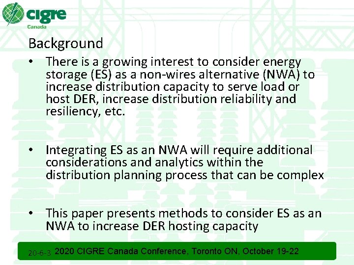 Background • There is a growing interest to consider energy storage (ES) as a Background • There is a growing interest to consider energy storage (ES) as a