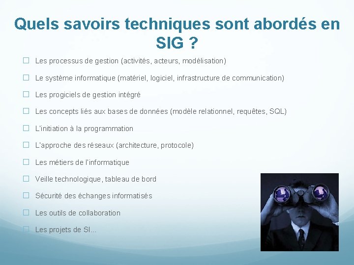 Quels savoirs techniques sont abordés en SIG ? � Les processus de gestion (activités,