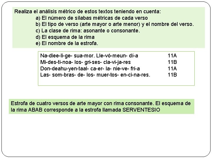 Realiza el análisis métrico de estos textos teniendo en cuenta: a) El número de