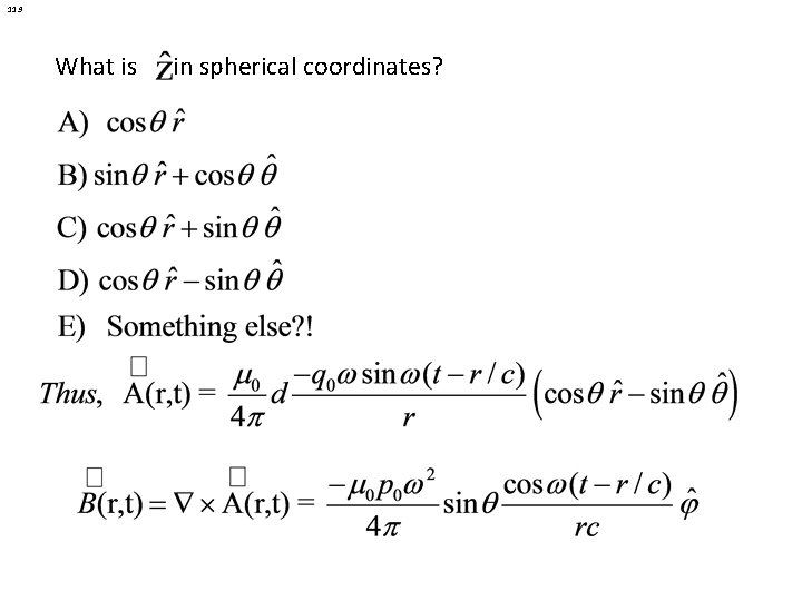 11. 9 What is in spherical coordinates? 