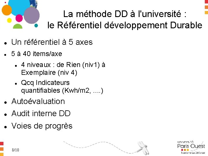 La méthode DD à l'université : le Référentiel développement Durable Un référentiel à 5