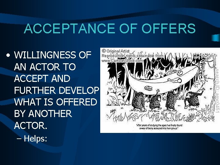 ACCEPTANCE OF OFFERS • WILLINGNESS OF AN ACTOR TO ACCEPT AND FURTHER DEVELOP WHAT