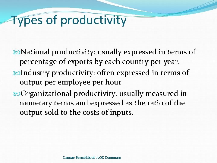 Types of productivity National productivity: usually expressed in terms of percentage of exports by Types of productivity National productivity: usually expressed in terms of percentage of exports by