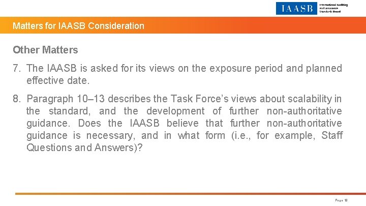 Matters for IAASB Consideration Other Matters 7. The IAASB is asked for its views