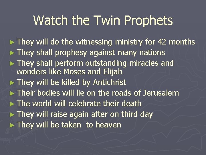 Watch the Twin Prophets ► They will do the witnessing ministry for 42 months