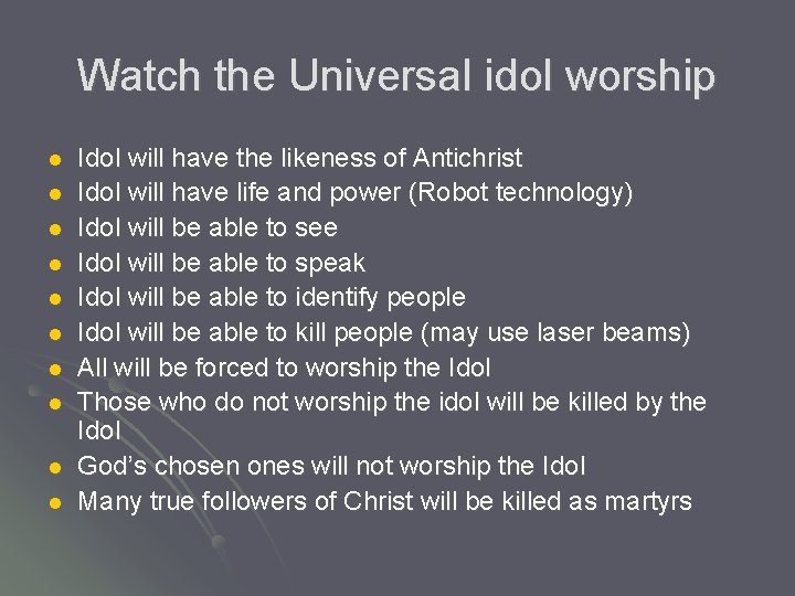 Watch the Universal idol worship l l l l l Idol will have the