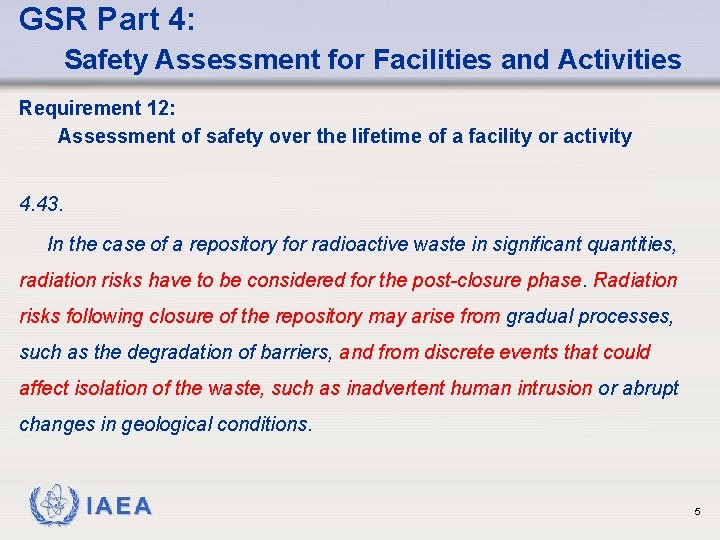 GSR Part 4: Safety Assessment for Facilities and Activities Requirement 12: Assessment of safety