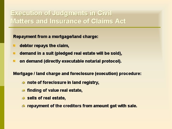 Execution of Judgments in Civil Matters and Insurance of Claims Act Repayment from a Execution of Judgments in Civil Matters and Insurance of Claims Act Repayment from a