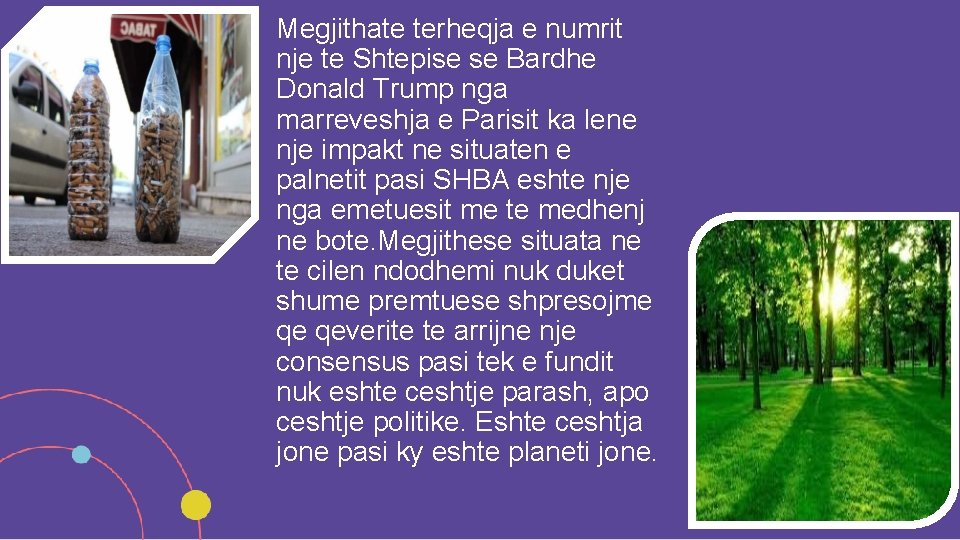 Megjithate terheqja e numrit nje te Shtepise se Bardhe Donald Trump nga marreveshja e