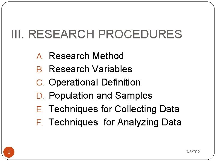 III. RESEARCH PROCEDURES A. Research Method B. Research Variables C. Operational Definition D. Population