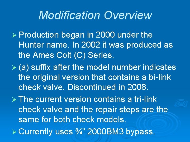 Modification Overview Ø Production began in 2000 under the Hunter name. In 2002 it