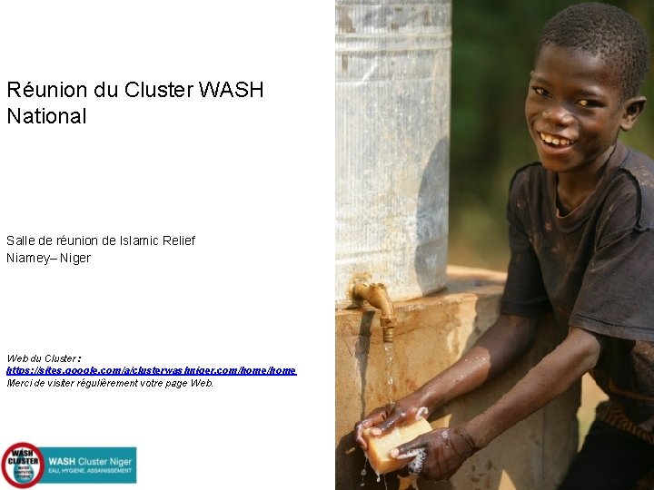 Réunion du Cluster WASH National Salle de réunion de Islamic Relief Niamey– Niger Web
