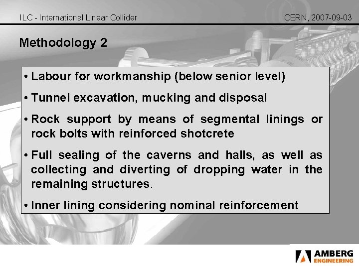 ILC - International Linear Collider CERN, 2007 -09 -03 Methodology 2 • Labour for