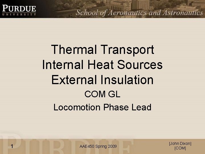 Thermal Transport Internal Heat Sources External Insulation COM GL Locomotion Phase Lead 1 AAE