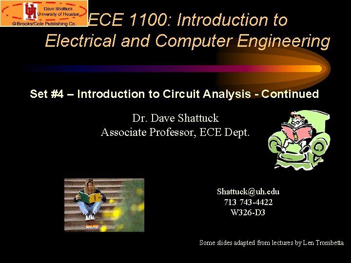 ECE 1100: Introduction to Electrical and Computer Engineering Set #4 – Introduction to Circuit