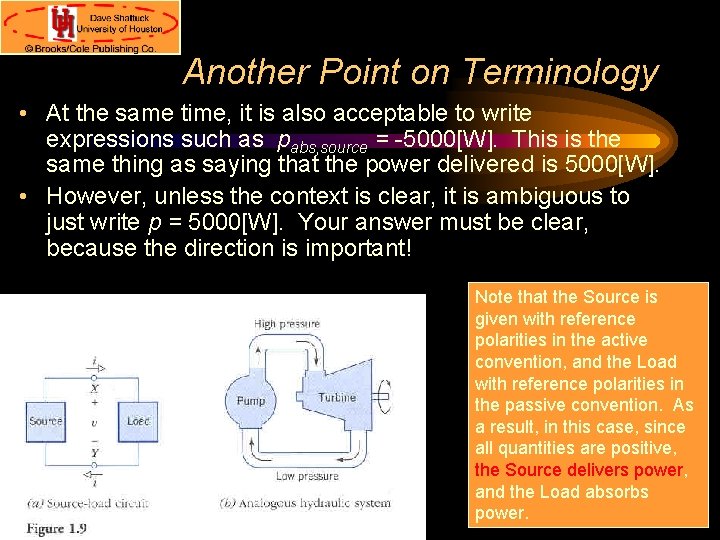 Another Point on Terminology • At the same time, it is also acceptable to
