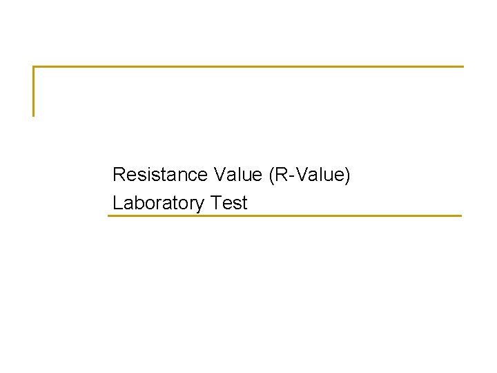 Resistance Value (R-Value) Laboratory Test 