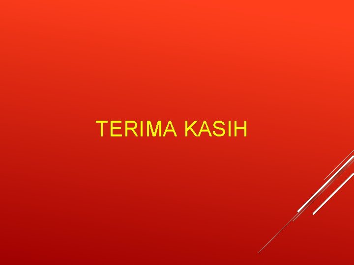 TERIMA KASIH 