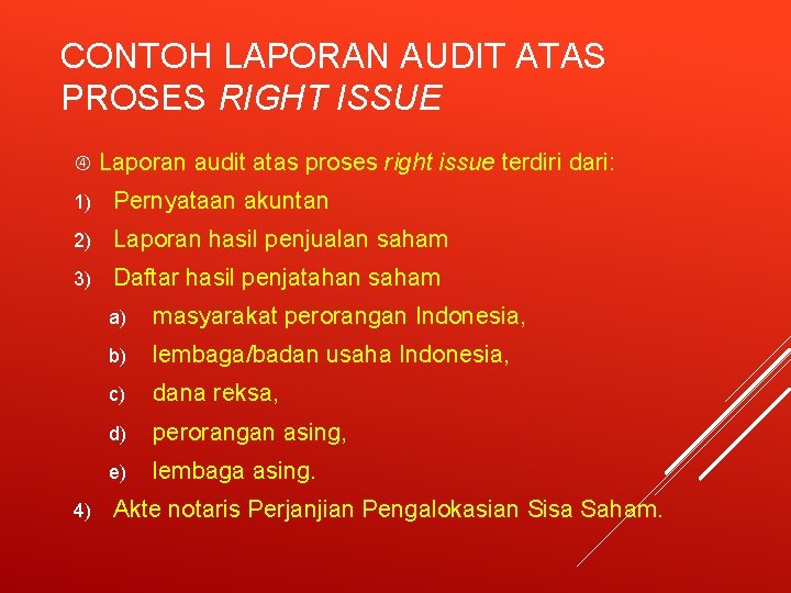 CONTOH LAPORAN AUDIT ATAS PROSES RIGHT ISSUE Laporan audit atas proses right issue terdiri