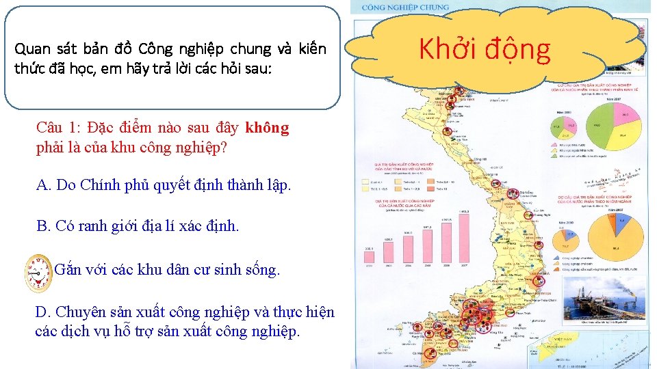 Quan sát bản đồ Công nghiệp chung và kiến thức đã học, em hãy