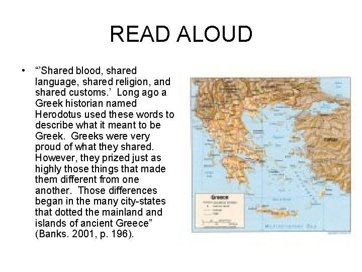 READ ALOUD • “’Shared blood, shared language, shared religion, and shared customs. ’ Long