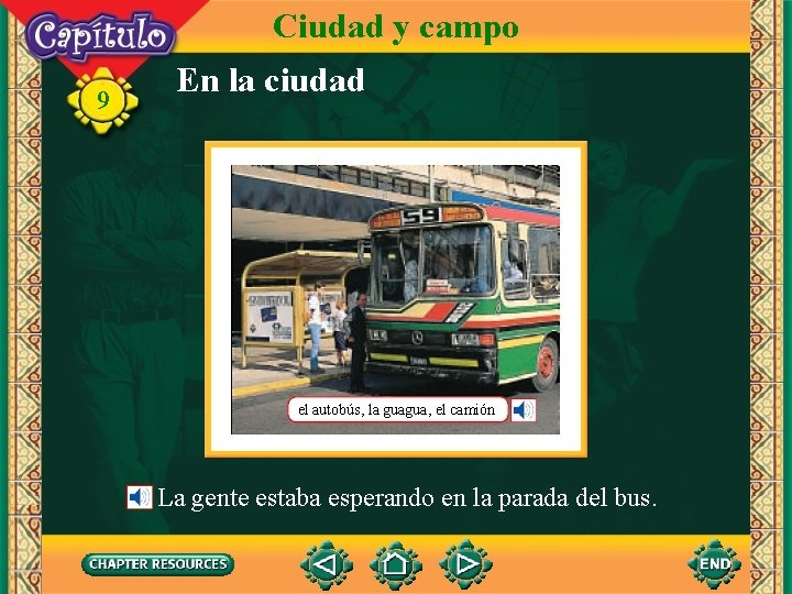 Ciudad y campo 9 En la ciudad el autobús, la guagua, el camión La