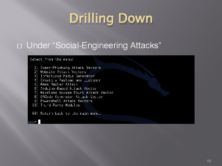 Drilling Down � Under “Social-Engineering Attacks” 18 