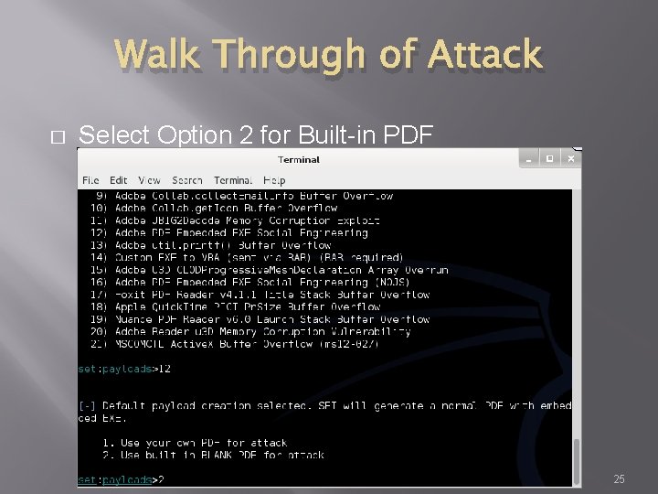 Walk Through of Attack � Select Option 2 for Built-in PDF 25 