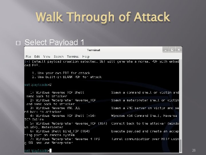 Walk Through of Attack � Select Payload 1 26 