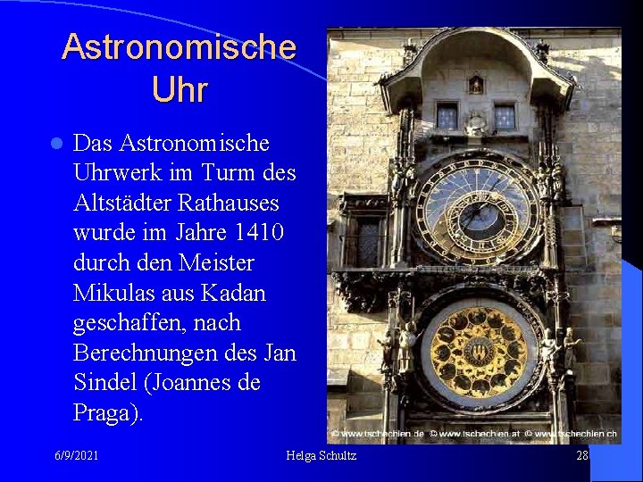 Astronomische Uhr l Das Astronomische Uhrwerk im Turm des Altstädter Rathauses wurde im Jahre