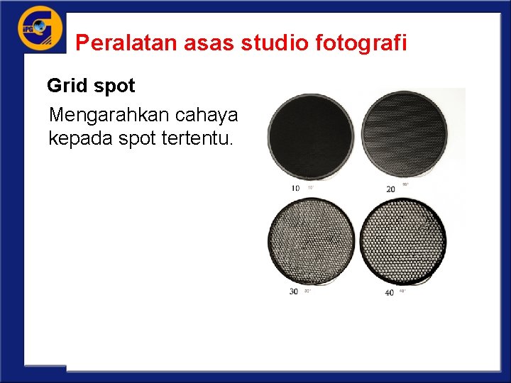 Peralatan asas studio fotografi Grid spot Mengarahkan cahaya kepada spot tertentu. 