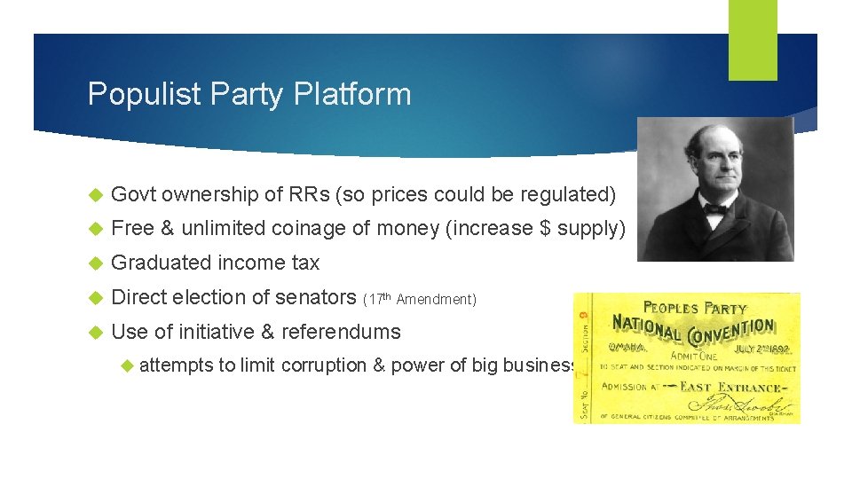 Populist Party Platform Govt ownership of RRs (so prices could be regulated) Free &