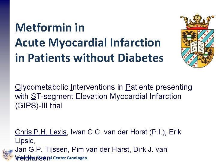 Metformin & myocardial infarct size Metformin in Acute Myocardial Infarction in Patients without Diabetes
