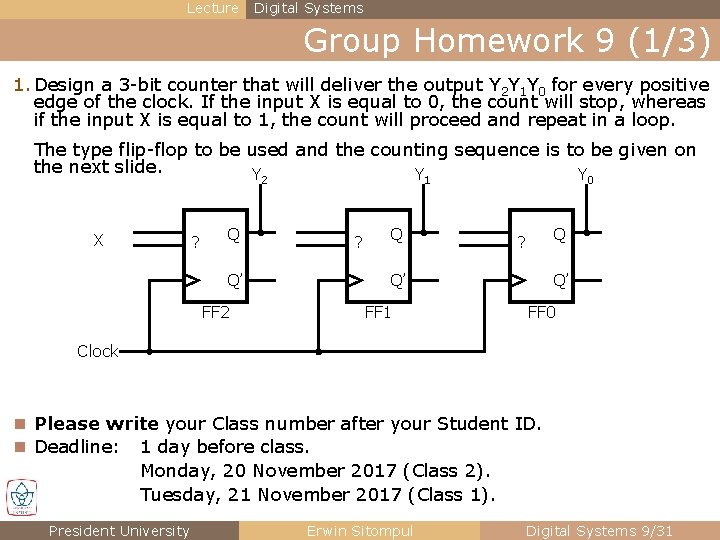 Lecture Digital Systems Group Homework 9 (1/3) 1. Design a 3 -bit counter that