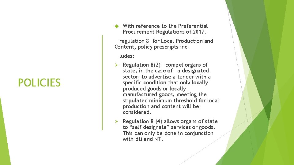  With reference to the Preferential Procurement Regulations of 2017, regulation 8 for Local