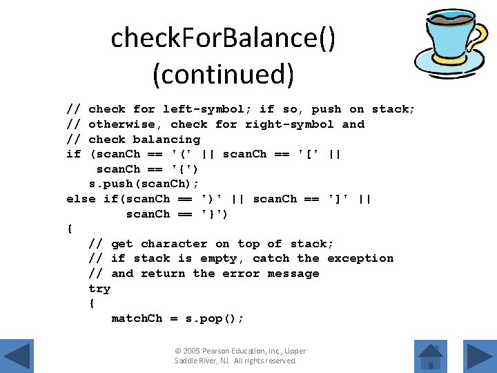 check. For. Balance() (continued) // // // if check for left-symbol; if so, push