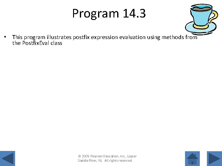 Program 14. 3 • This program illustrates postfix expression evaluation using methods from the