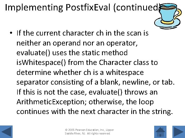 Implementing Postfix. Eval (continued) • If the current character ch in the scan is