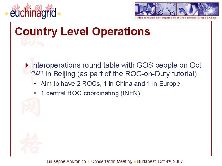 Country Level Operations 4 Interoperations round table with GOS people on Oct 24 th