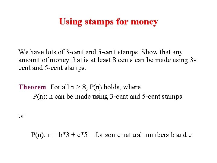 Using stamps for money We have lots of 3 -cent and 5 -cent stamps. Using stamps for money We have lots of 3 -cent and 5 -cent stamps.