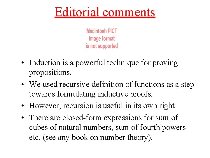 Editorial comments • Induction is a powerful technique for proving propositions. • We used Editorial comments • Induction is a powerful technique for proving propositions. • We used