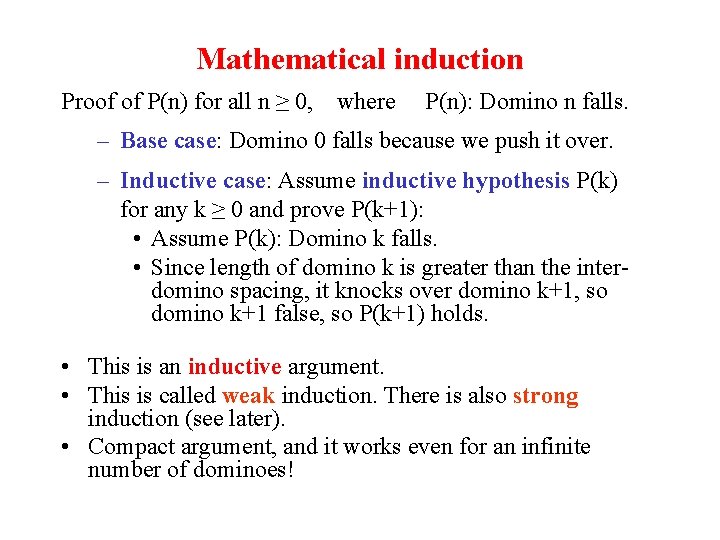 Mathematical induction Proof of P(n) for all n ≥ 0, where P(n): Domino n Mathematical induction Proof of P(n) for all n ≥ 0, where P(n): Domino n