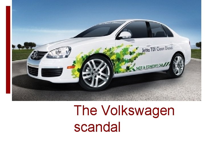 The Volkswagen scandal 