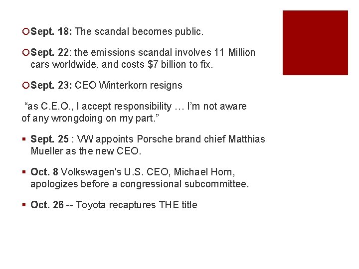 ¡Sept. 18: The scandal becomes public. ¡Sept. 22: the emissions scandal involves 11 Million