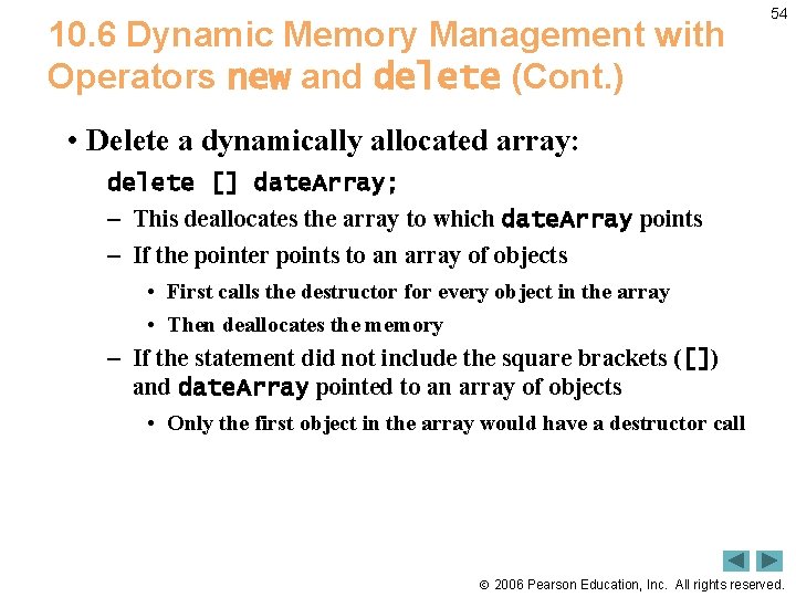 10. 6 Dynamic Memory Management with Operators new and delete (Cont. ) 54 •