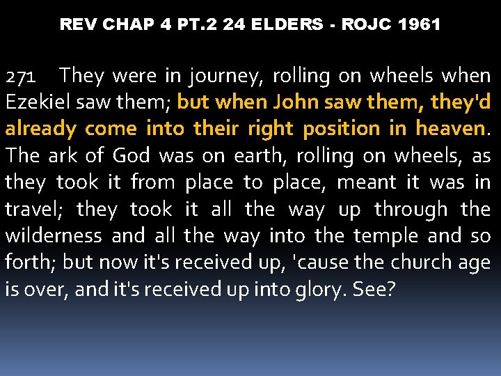 REV CHAP 4 PT. 2 24 ELDERS - ROJC 1961 271 They were in